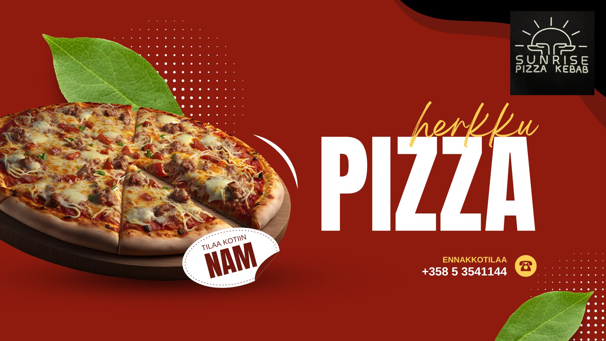 Haminan sunrise pizzeria Pizza punaisella pohjalla. Yläkulmassa sunrise Haminan logo.
